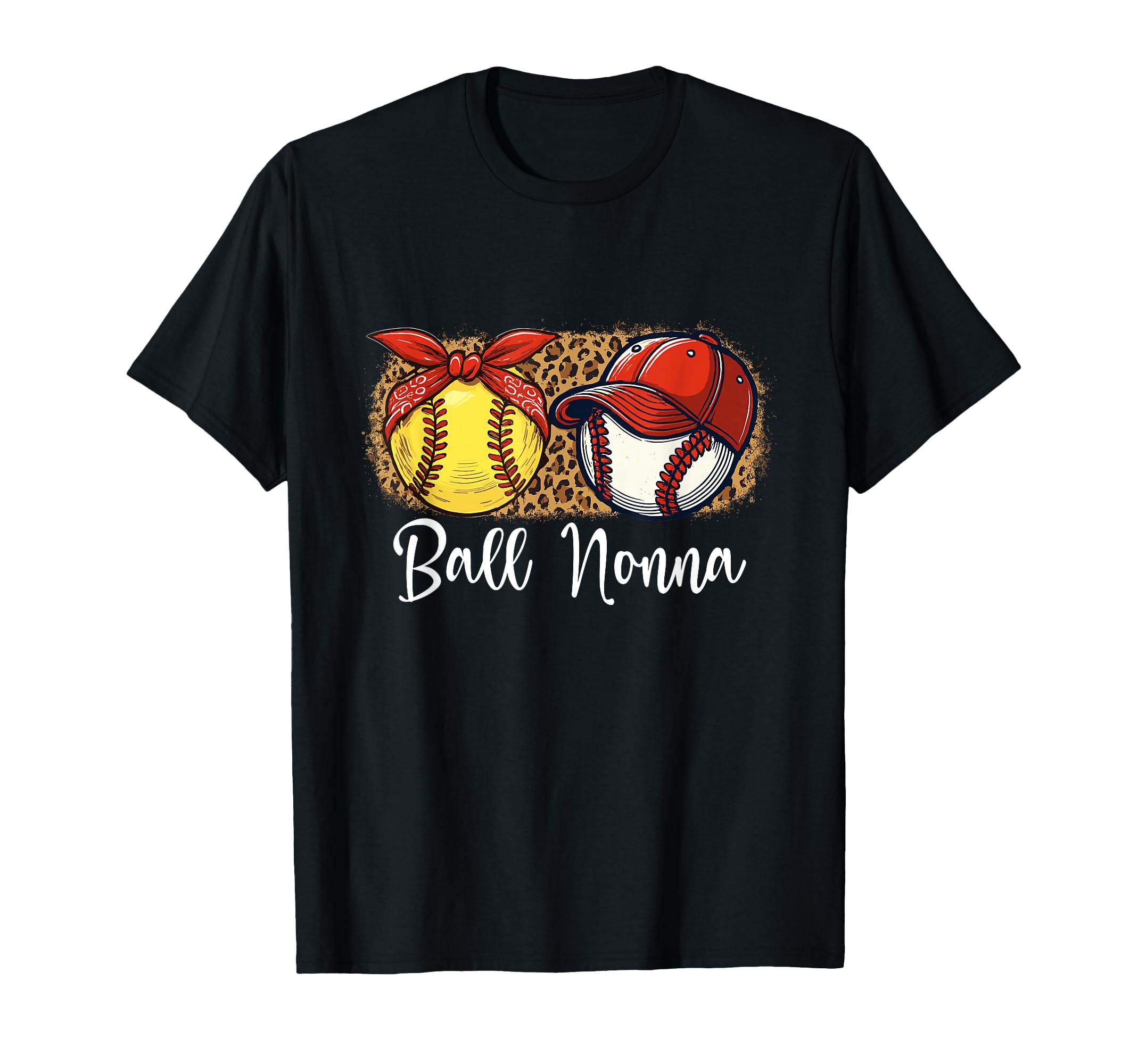 Ball Nonna Softball Baseball Player T-Shirt - Graphic Print Men Women - T-Shirt, Sweatshirt, Hoodie