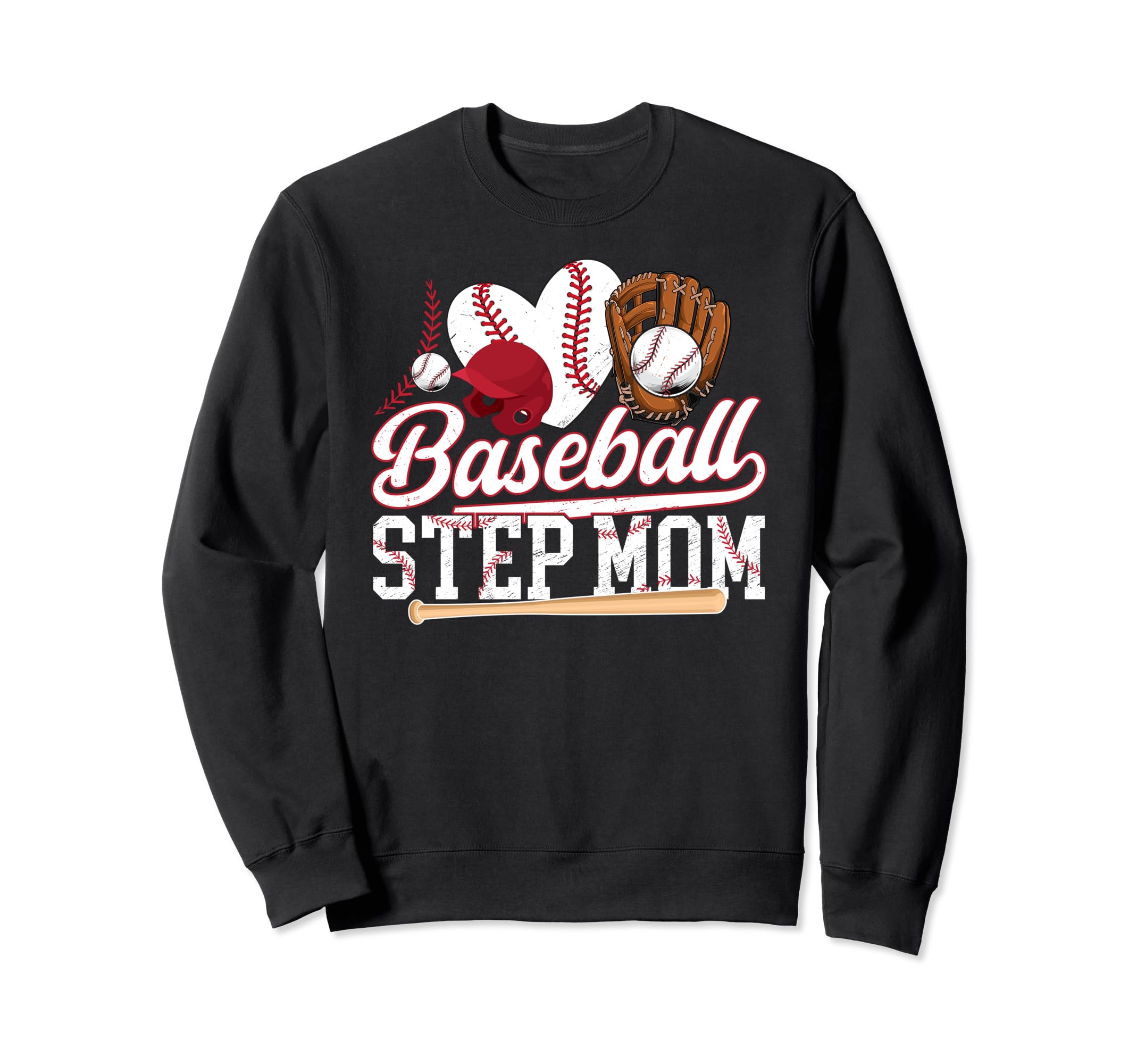Baseball Step Mom Baseball Player Sweatshirt - Fun Novelty Design Unisex - T-Shirt, Sweatshirt, Hoodie