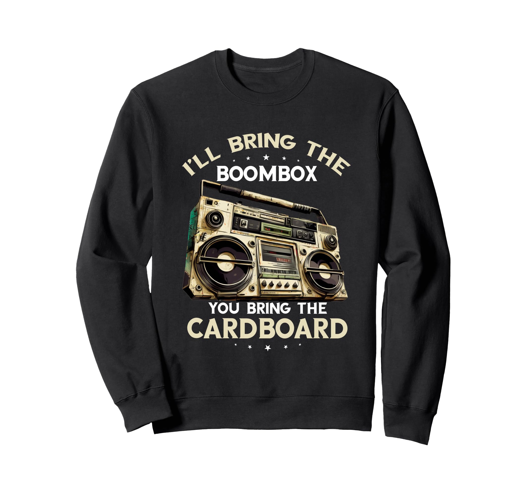 Hip Hop Dance Ill Bring Music 1990S Sweatshirt - Unique Graphic for Adults - T-Shirt, Sweatshirt, Hoodie