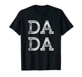 Distressed Dada Fathers Day 2019 T-Shirt - Graphic Print Men Women - T-Shirt, Sweatshirt, Hoodie
