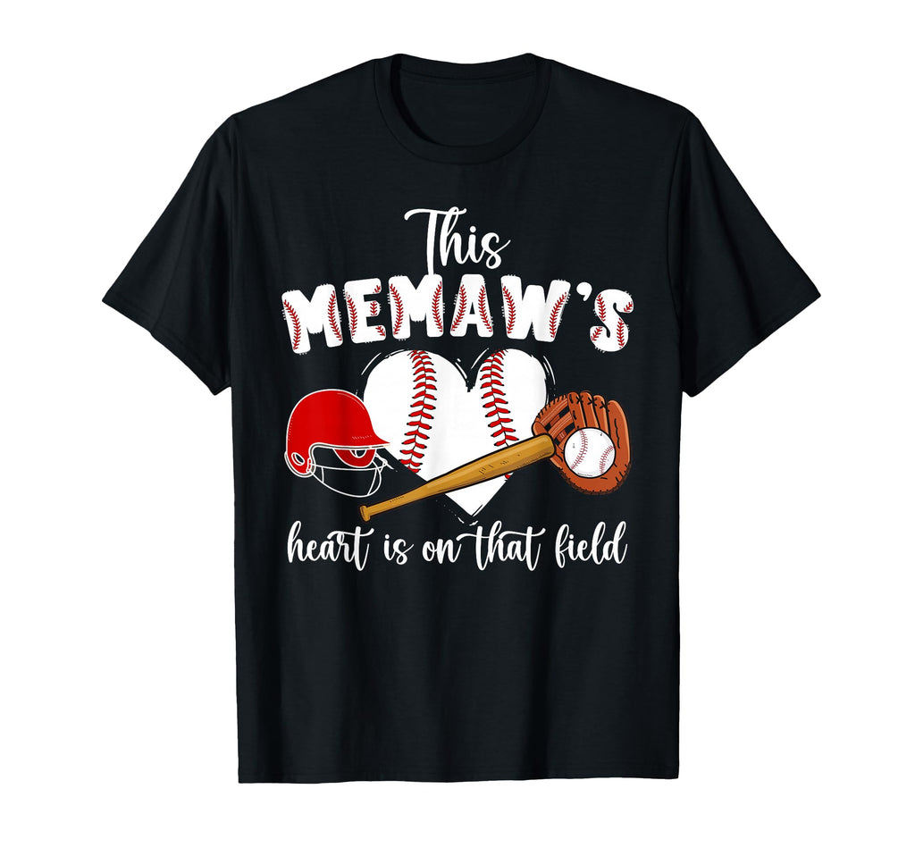 That Field Baseball Memaw T-Shirt - Casual Everyday Wear Men Women - T-Shirt, Sweatshirt, Hoodie