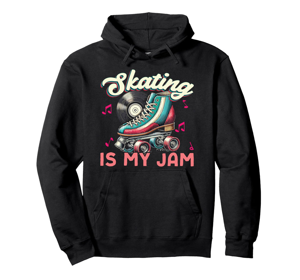 Roller Skating Skate 1970S Skating Is My Hoodie - Streetwear Style Unisex - T-Shirt, Sweatshirt, Hoodie