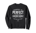 Nobody Is Funny Eugenio Sweatshirt - Casual Everyday Wear for Adults - T-Shirt, Sweatshirt, Hoodie