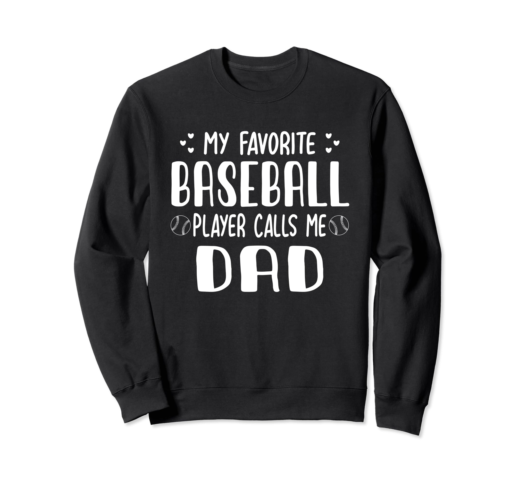 My Favorite Baseball Player Calls Sweatshirt - Streetwear Style for Adults - T-Shirt, Sweatshirt, Hoodie