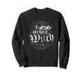 Call Myself Witch Distressed Witch Sweatshirt - Fun Novelty Design Unisex - T-Shirt, Sweatshirt, Hoodie