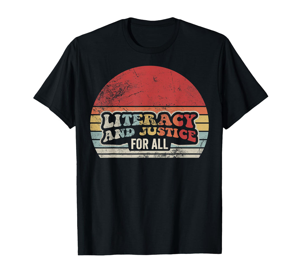 Literacy And Justice All 70S T-Shirt - Streetwear Style Unisex - T-Shirt, Sweatshirt, Hoodie