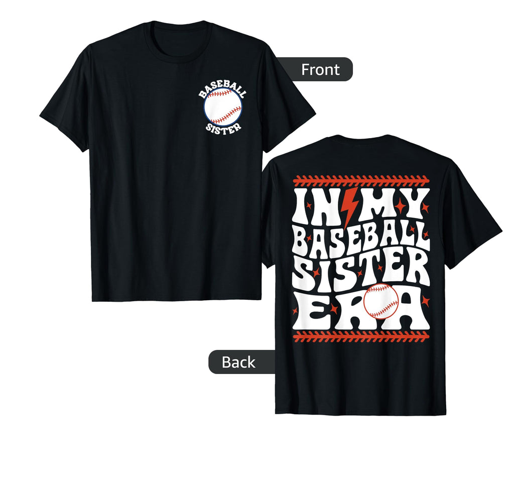 My Baseball Sister Era Groovy Sister T-Shirt - Minimalist Print Men Women - T-Shirt, Sweatshirt, Hoodie