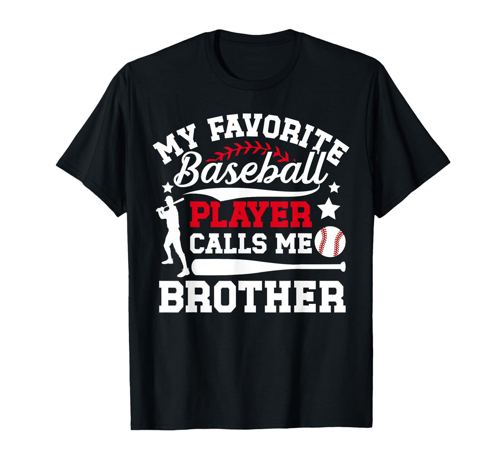 My Favorite Baseball Player Brother T-Shirt - Minimalist Print Unisex - T-Shirt, Sweatshirt, Hoodie