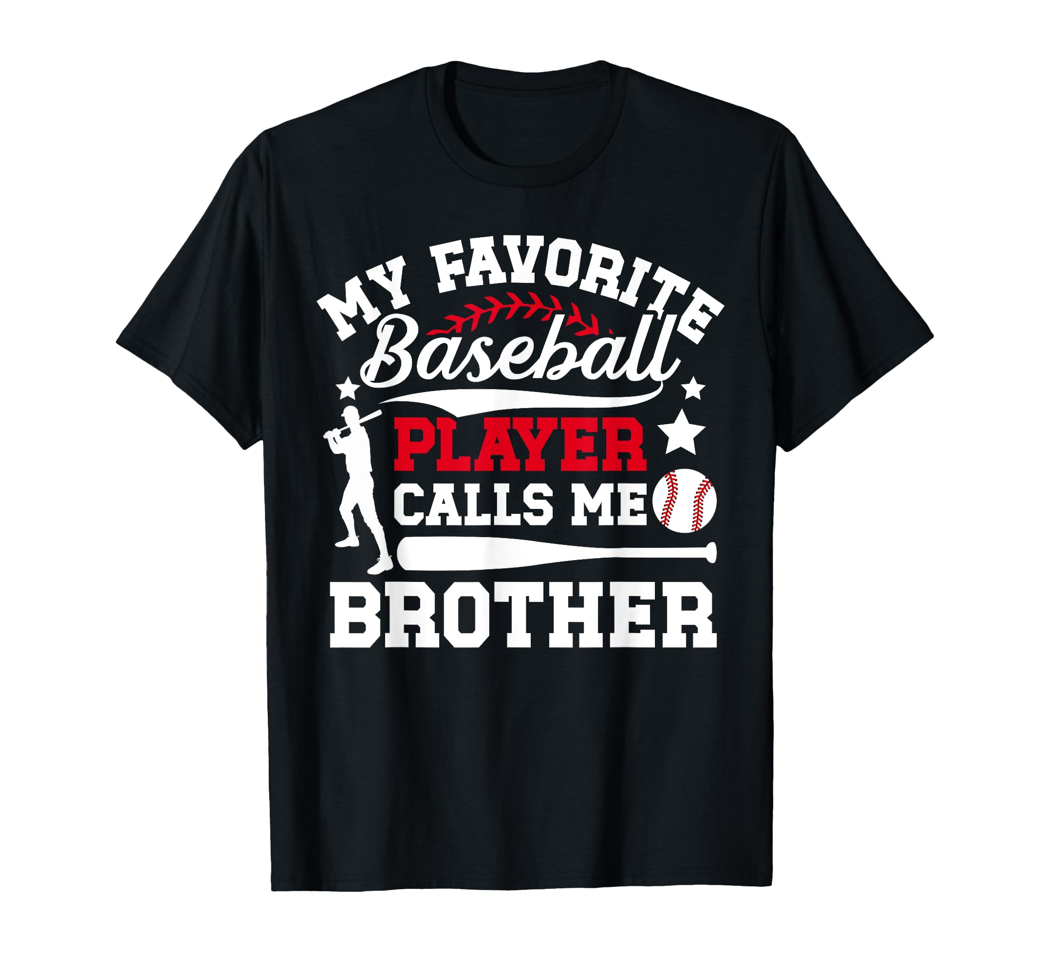My Favorite Baseball Player Brother T-Shirt - Minimalist Print Unisex - T-Shirt, Sweatshirt, Hoodie