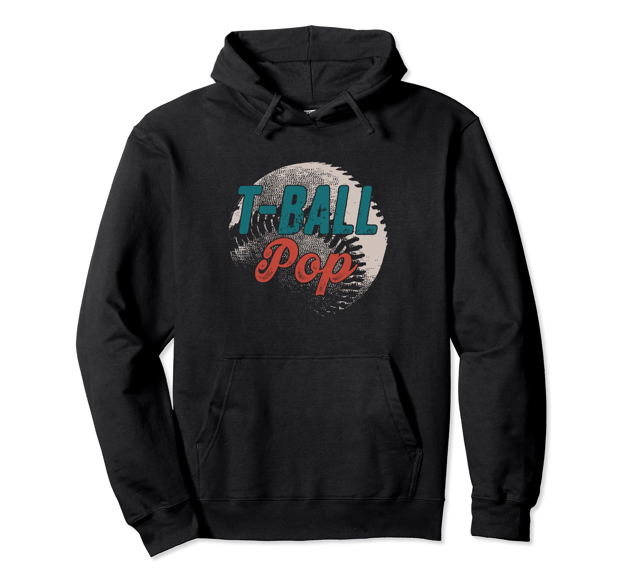 T Ball Pop Baseball Fathers Day Ball Hoodie - Casual Everyday Wear Unisex - T-Shirt, Sweatshirt, Hoodie