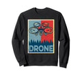 Drone Pilot Rc Quadcopter Sweatshirt - Casual Everyday Wear for Adults - T-Shirt, Sweatshirt, Hoodie