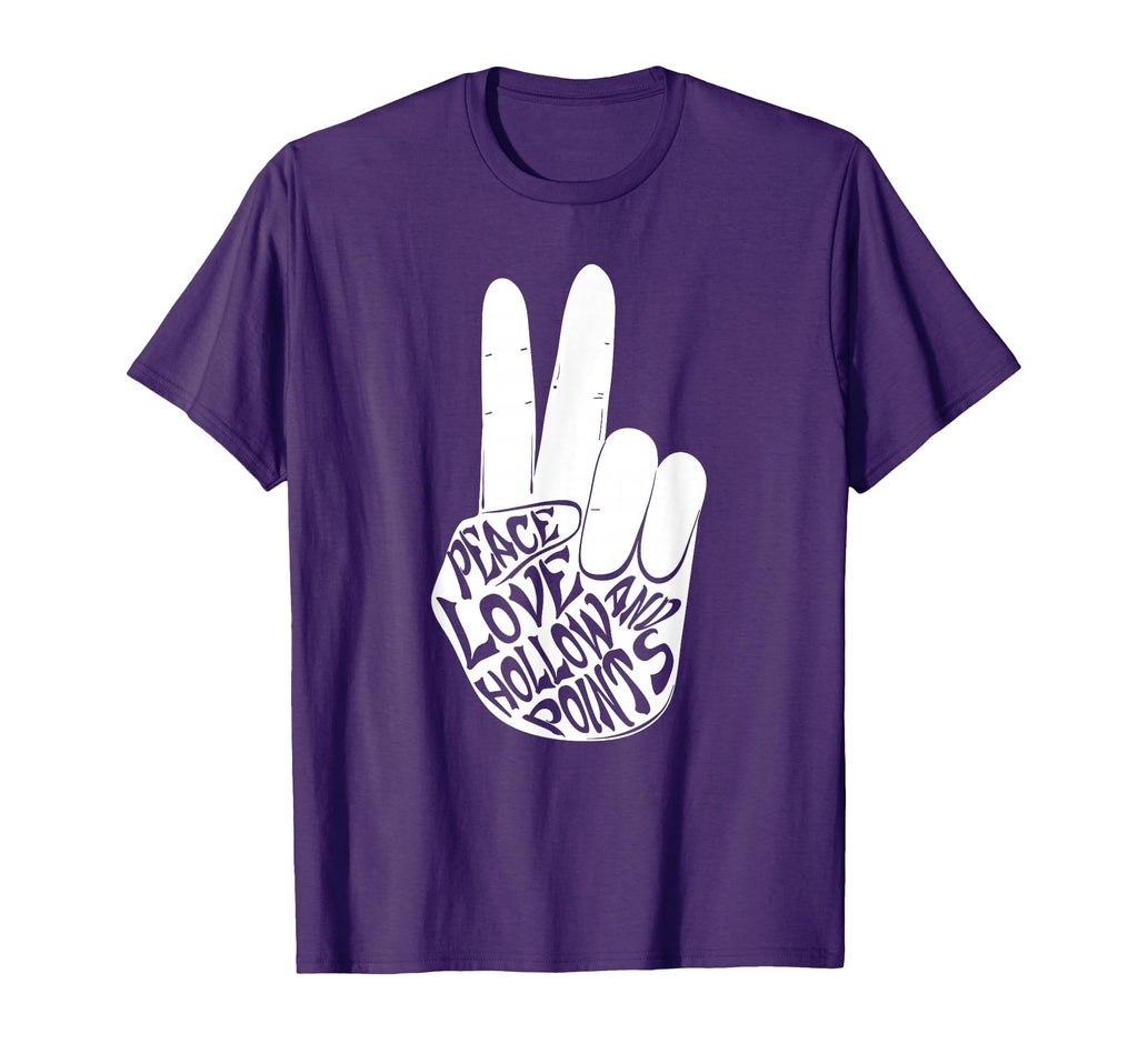 Peace Love And Hollow Points T-Shirt - Minimalist Print for Adults - T-Shirt, Sweatshirt, Hoodie