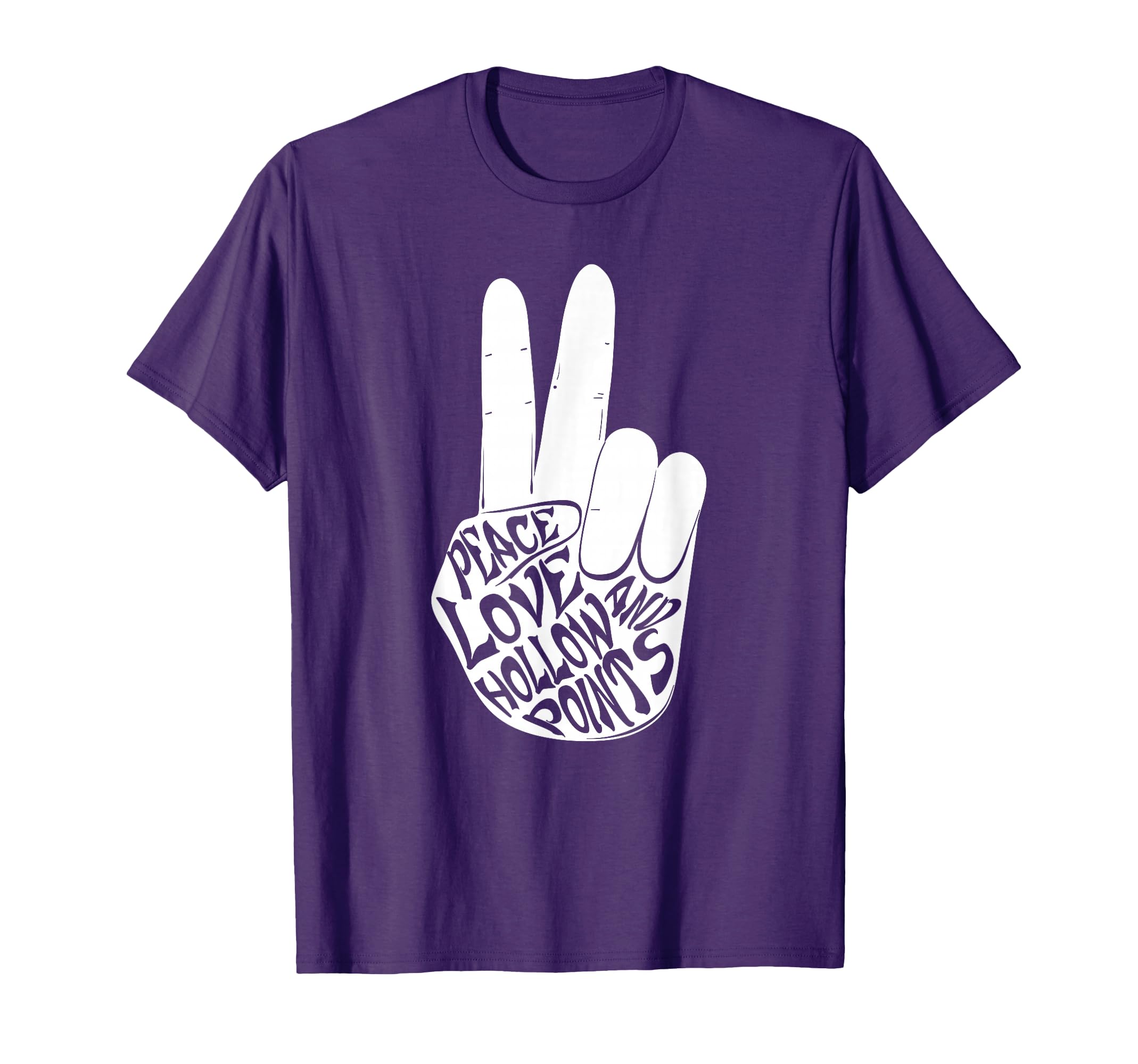 Peace Love And Hollow Points T-Shirt - Minimalist Print for Adults - T-Shirt, Sweatshirt, Hoodie