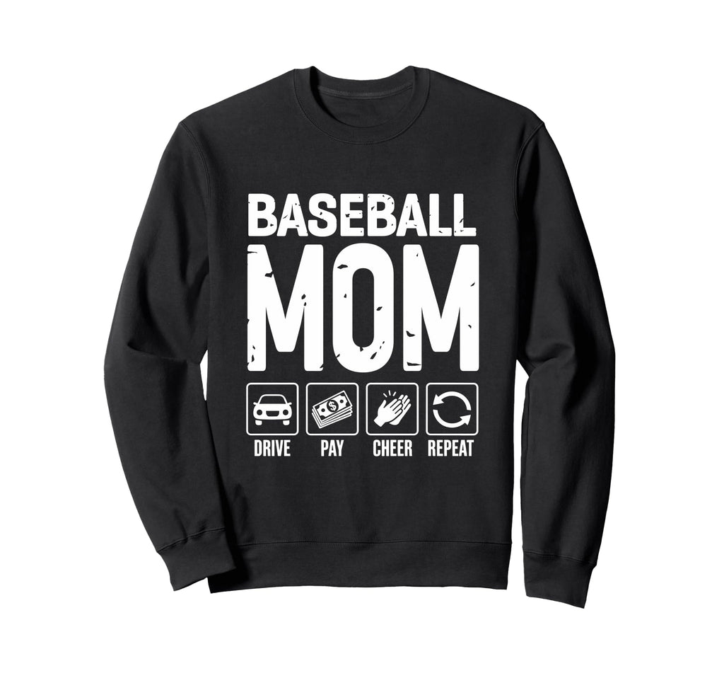 Baseball Mom Drive Pay Cheer Mom Sweatshirt - Streetwear Style Men Women - T-Shirt, Sweatshirt, Hoodie