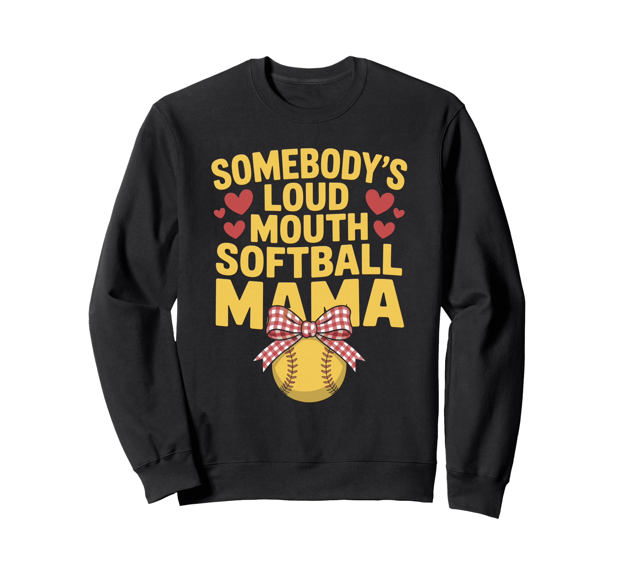Somebodys Loud Mouth Softball Sweatshirt - Streetwear Style for Adults - T-Shirt, Sweatshirt, Hoodie