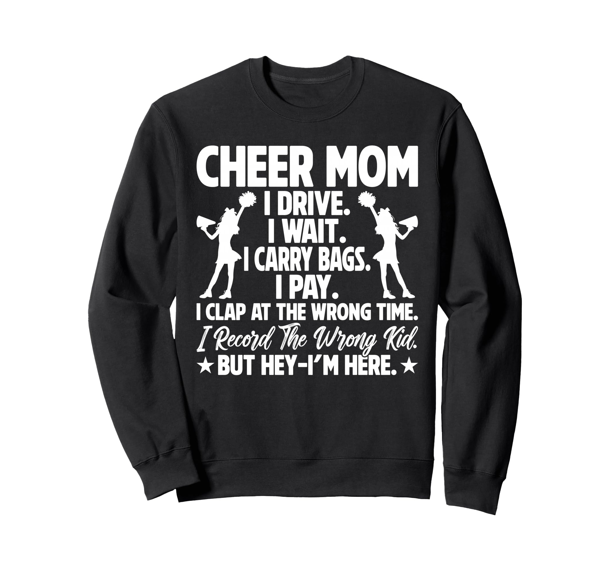 Cheer Mom Funny Mothers Day Cheerleader Sweatshirt - Graphic Print Unisex - T-Shirt, Sweatshirt, Hoodie