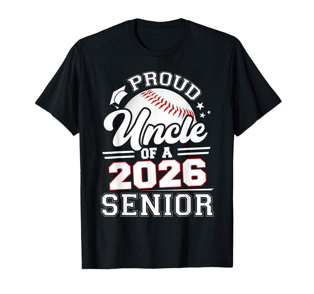 Proud Uncle Baseball Senior 2026 T-Shirt - Custom Art Print Men Women - T-Shirt, Sweatshirt, Hoodie
