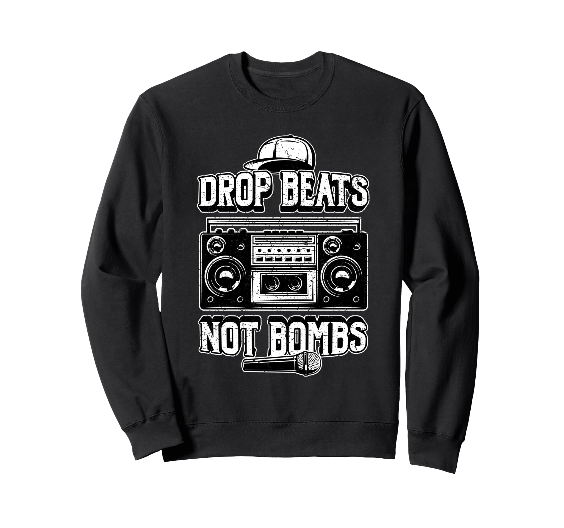 Drop Beats Not Bombs Anti War Boombox Sweatshirt - Unique Graphic Unisex - T-Shirt, Sweatshirt, Hoodie