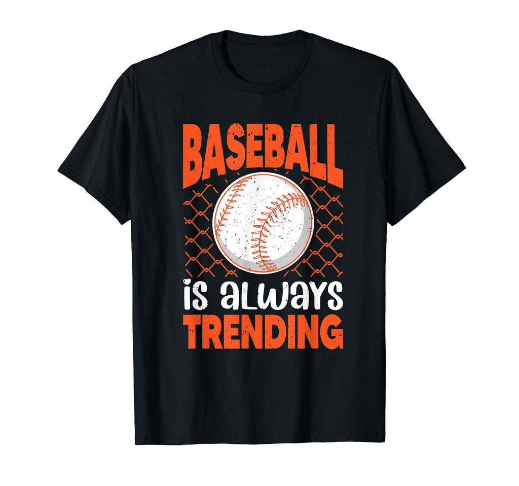 Baseball Is Always Trending Baseball T-Shirt - Custom Art Print for Adults - T-Shirt, Sweatshirt, Hoodie