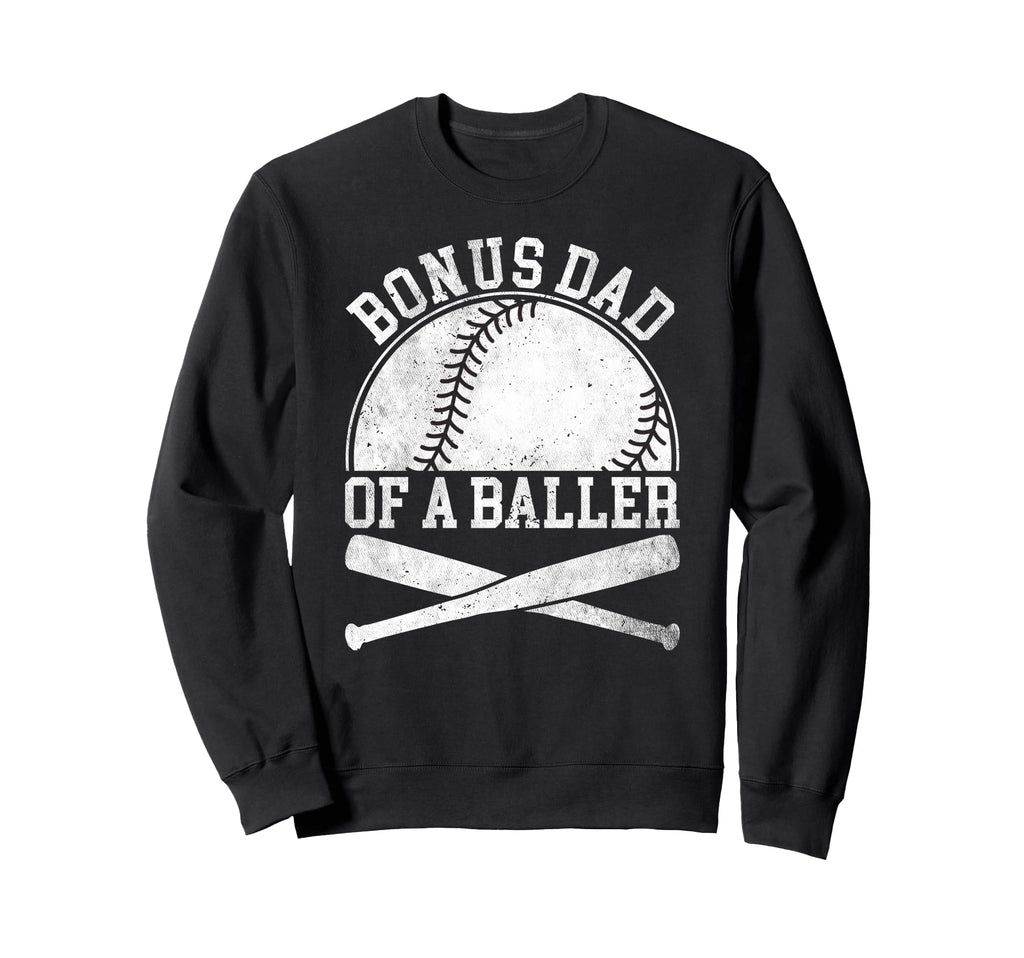 Bonus Dad Baseball Dad Fathers Day Sweatshirt - Custom Art Print for Adults - T-Shirt, Sweatshirt, Hoodie
