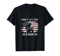 Dont Let Old American Flag T-Shirt - Unique Graphic Men Women - T-Shirt, Sweatshirt, Hoodie