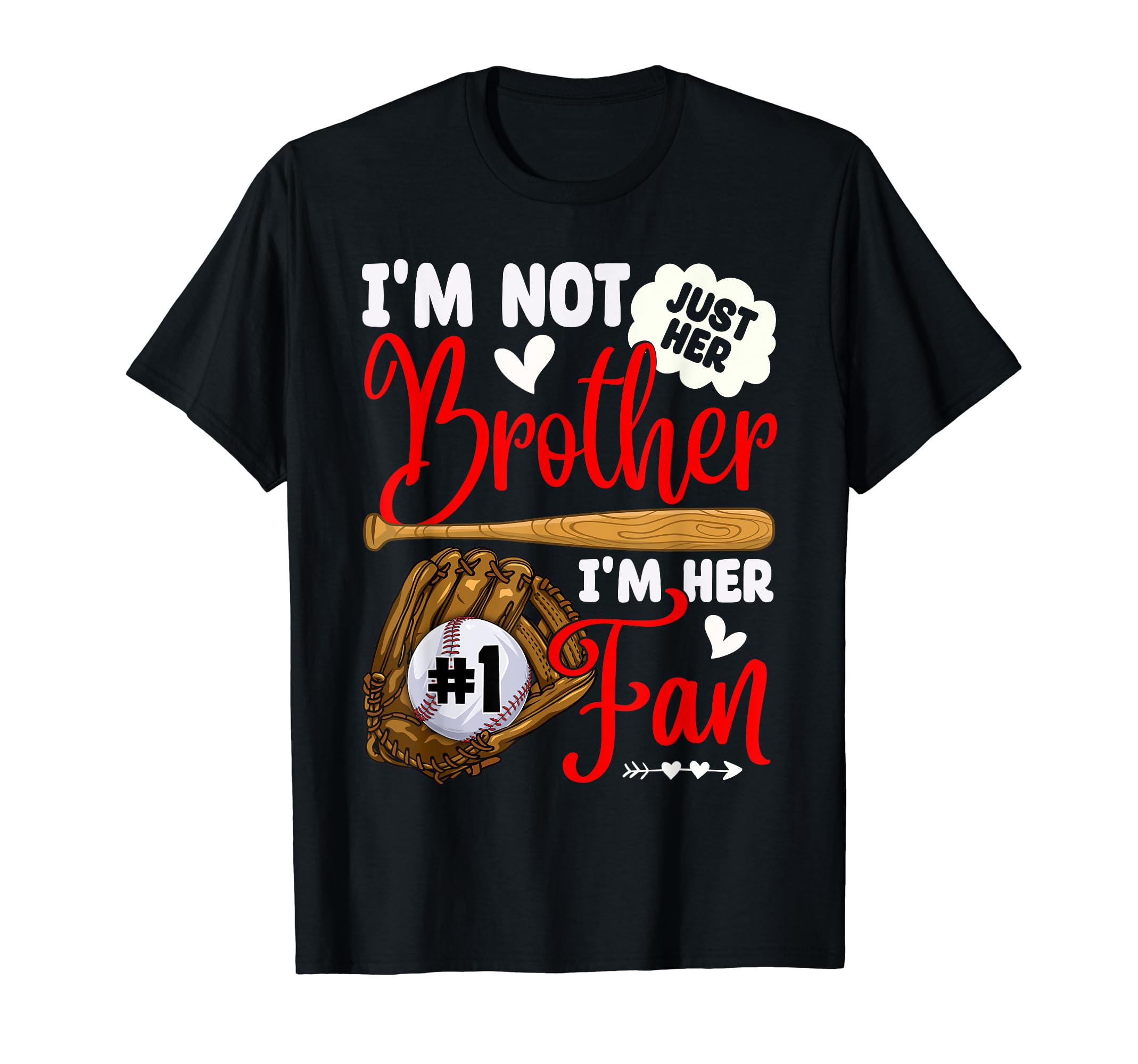 Not Just Her Brother Her Number 1 Fan T-Shirt - Trendy Graphic for Adults - T-Shirt, Sweatshirt, Hoodie