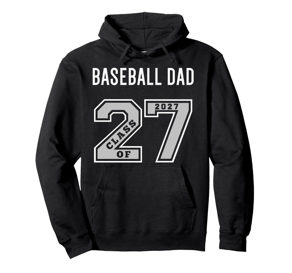 Baseball Dad Class 2027 Baseball Dad Hoodie - Aesthetic Graphic Unisex - T-Shirt, Sweatshirt, Hoodie
