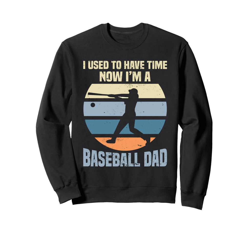 Fathers Day Baseball Dad Sweatshirt - Casual Everyday Wear for Adults - T-Shirt, Sweatshirt, Hoodie