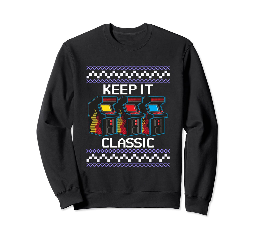 Keep It Arcade Video Game Console Sweatshirt - Graphic Print Men Women - T-Shirt, Sweatshirt, Hoodie