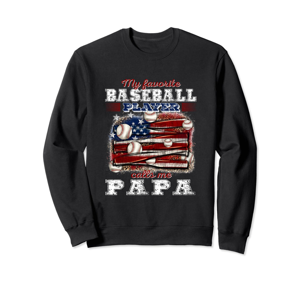 My Favorite Baseball Player Calls Sweatshirt - Novelty Apparel for Adults - T-Shirt, Sweatshirt, Hoodie