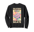 70S 80S Roller Skating Funny Sweatshirt - Fun Novelty Design for Adults - T-Shirt, Sweatshirt, Hoodie