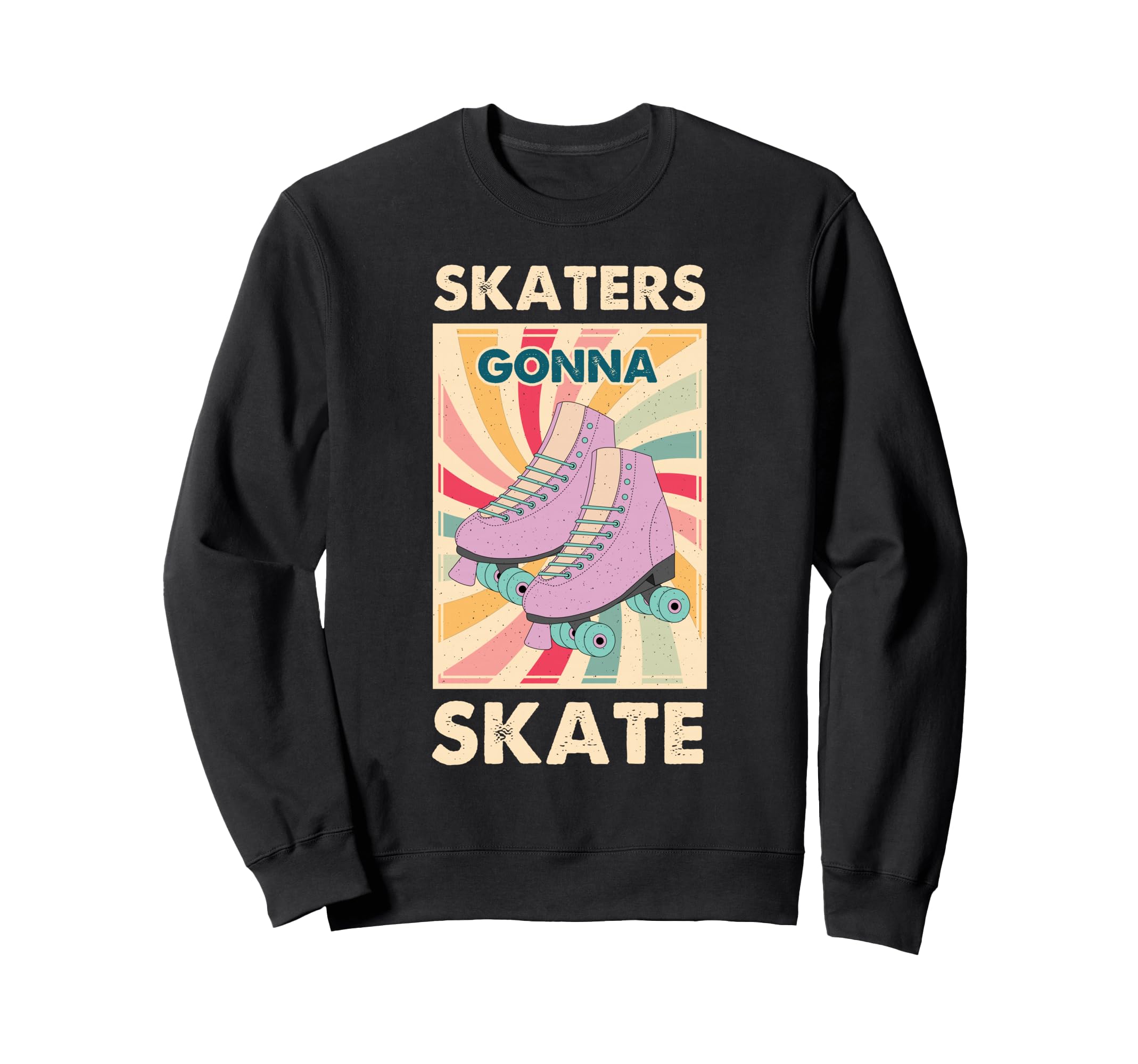 70S 80S Roller Skating Funny Sweatshirt - Fun Novelty Design for Adults - T-Shirt, Sweatshirt, Hoodie