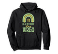 Its Because Im Virgo Sign Bohemian Hoodie - Fun Novelty Design for Adults - T-Shirt, Sweatshirt, Hoodie