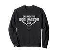 Everyday Is Bodi Rascon Prospect Sweatshirt - Minimalist Print Unisex - T-Shirt, Sweatshirt, Hoodie