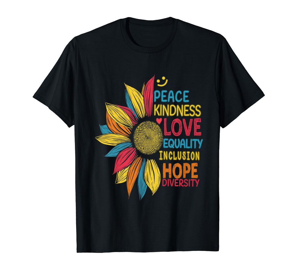 Colorful Sunflower Peace Kindness Love T-Shirt - Unique Graphic Unisex - T-Shirt, Sweatshirt, Hoodie