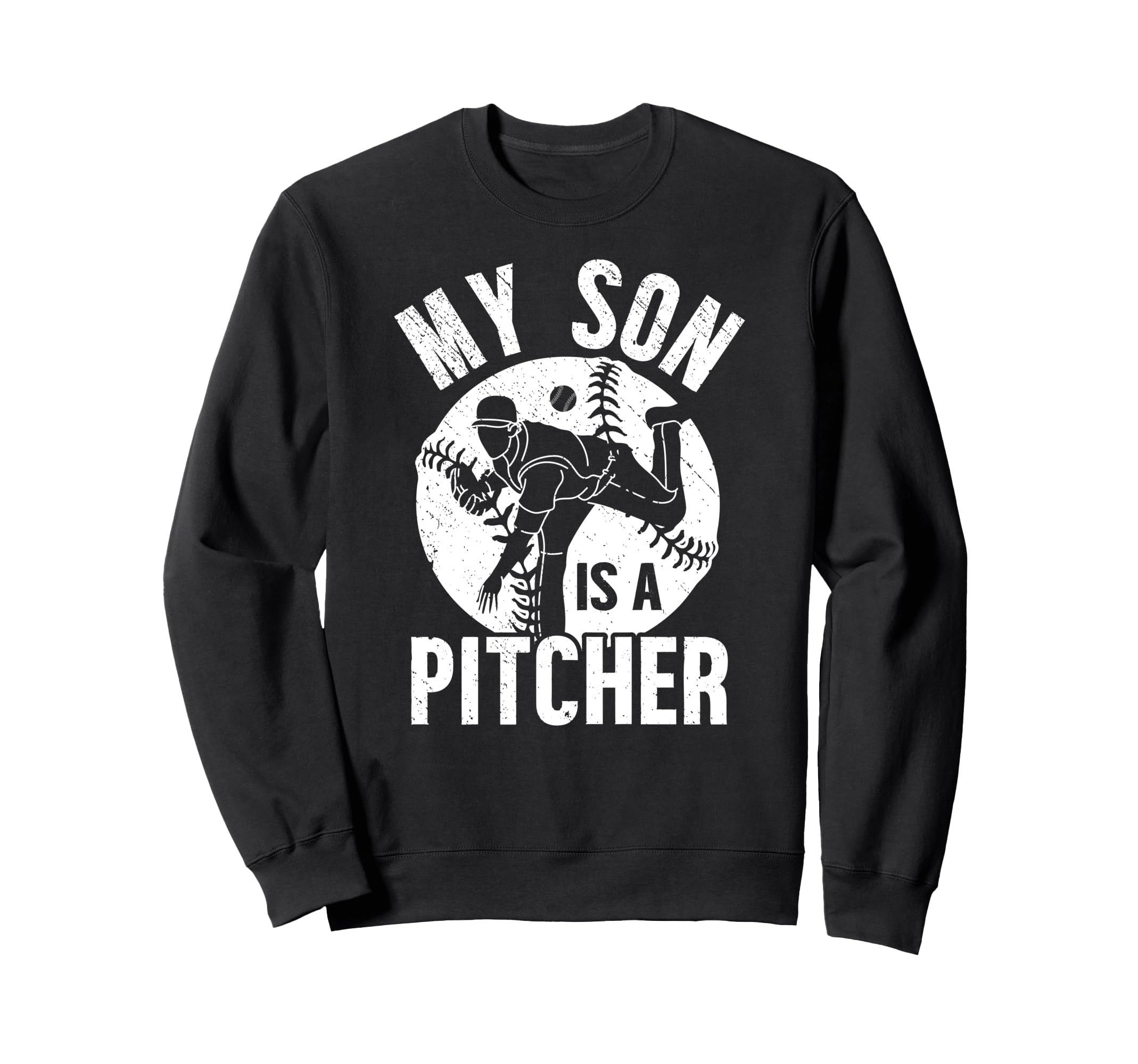 My Son Is Baseball Pitcher Mom Sweatshirt - Graphic Print Men Women - T-Shirt, Sweatshirt, Hoodie
