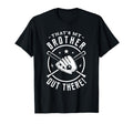 Thats My Brother Out There Softball T-Shirt - Fun Novelty Design Unisex - T-Shirt, Sweatshirt, Hoodie