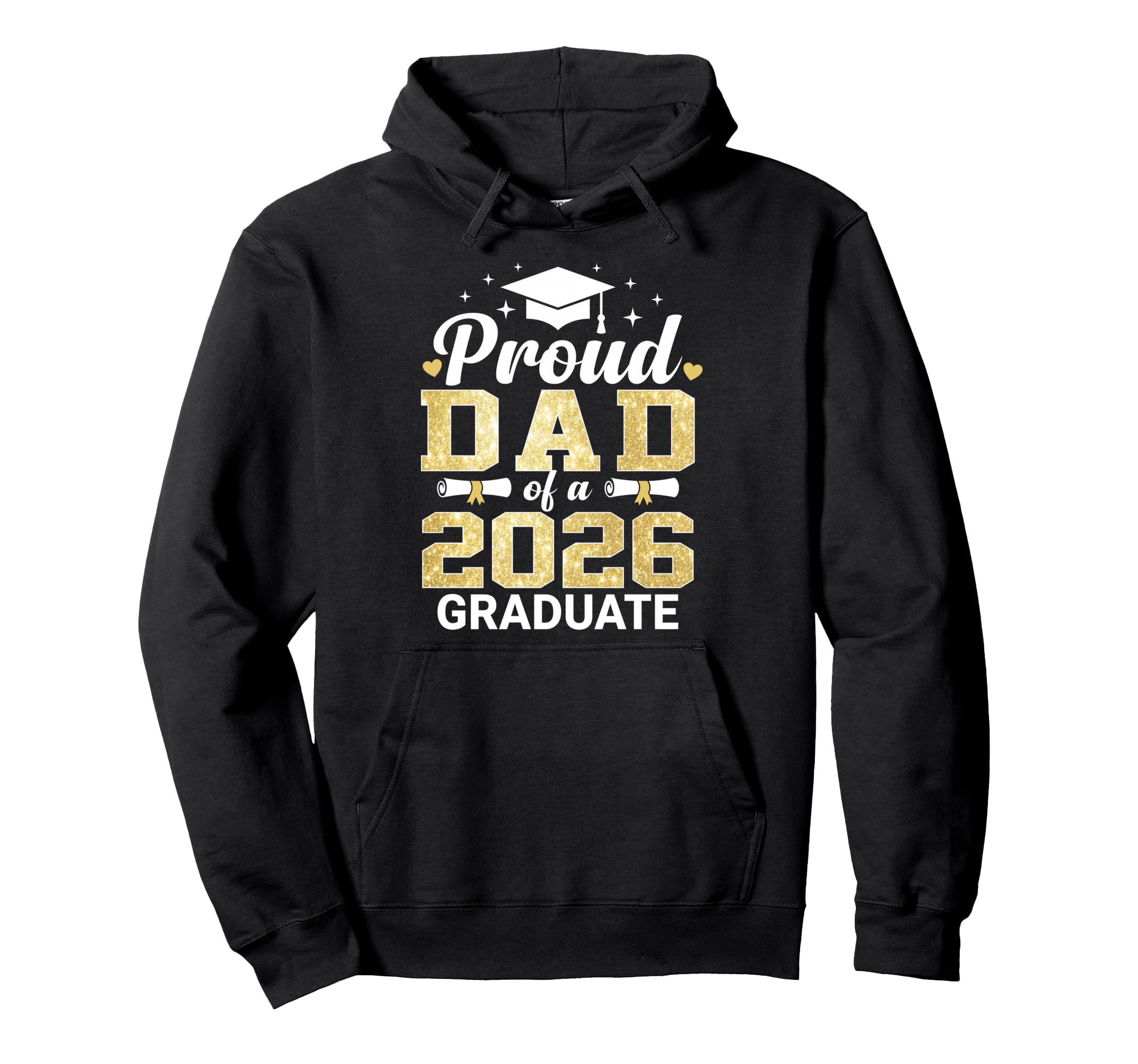 Proud Dad 2026 Graduate Class Hoodie - Casual Everyday Wear Unisex - T-Shirt, Sweatshirt, Hoodie