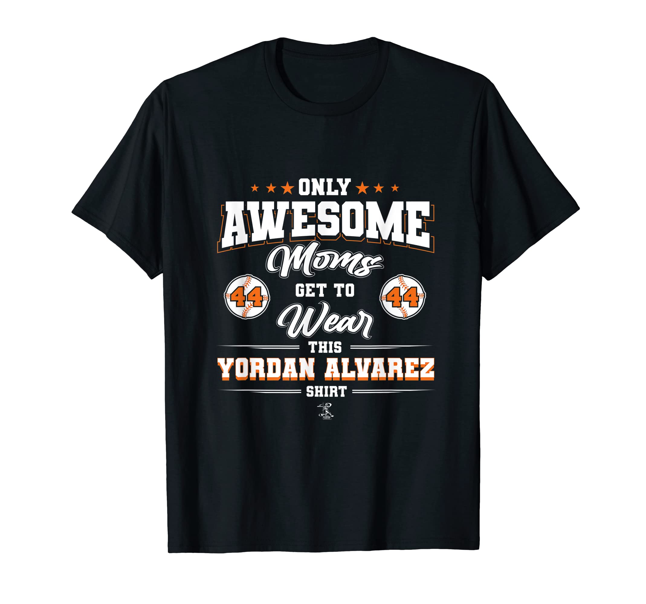 Yordan Alvarez Awesome Moms T-Shirt - Graphic Print Men Women - T-Shirt, Sweatshirt, Hoodie