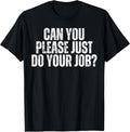 Can You Do Your Work Job Humor Office Gag Gifts - Adult & Kids T-Shirts, Sweatshirts & Hoodies apparel design preview 1