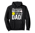 My Favorite Ballers Call Me Dad Baseball Hoodie - Trendy Graphic Unisex - T-Shirt, Sweatshirt, Hoodie