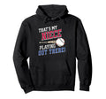 Thats My Niece Out There Baseball Aunt Hoodie - Novelty Apparel Men Women - T-Shirt, Sweatshirt, Hoodie