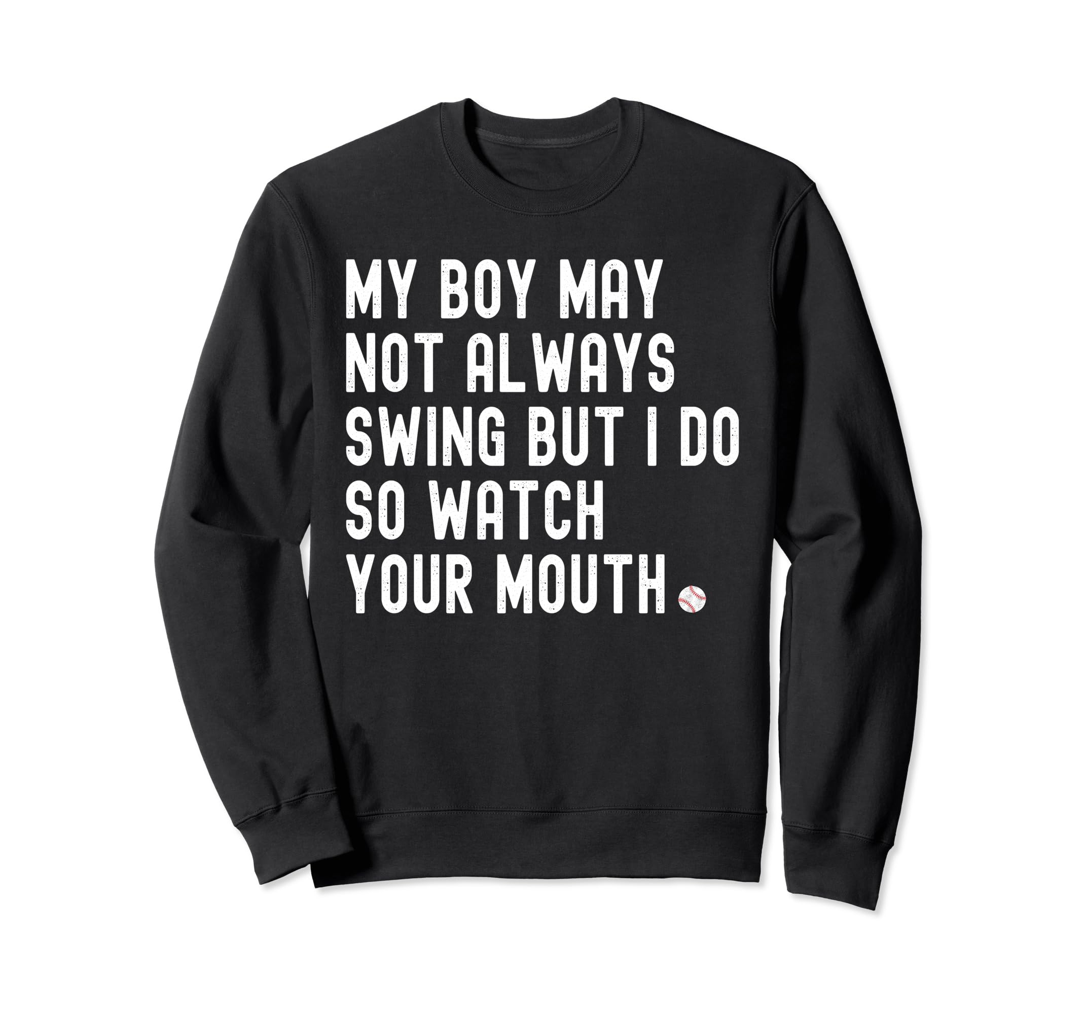 My Might Not Always Swing But I Do Sweatshirt - Unique Graphic Men Women - T-Shirt, Sweatshirt, Hoodie