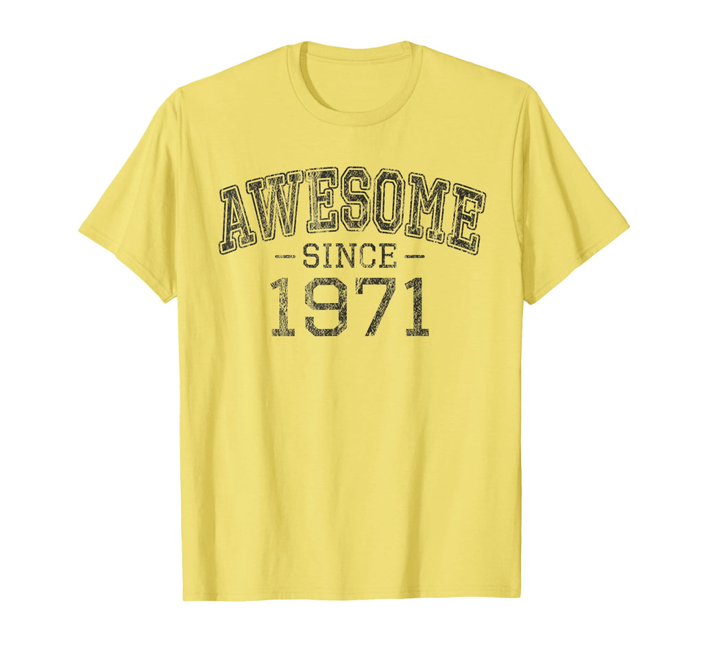 Awesome Since 1971 Born 1971 T-Shirt - Fun Novelty Design Men Women - T-Shirt, Sweatshirt, Hoodie