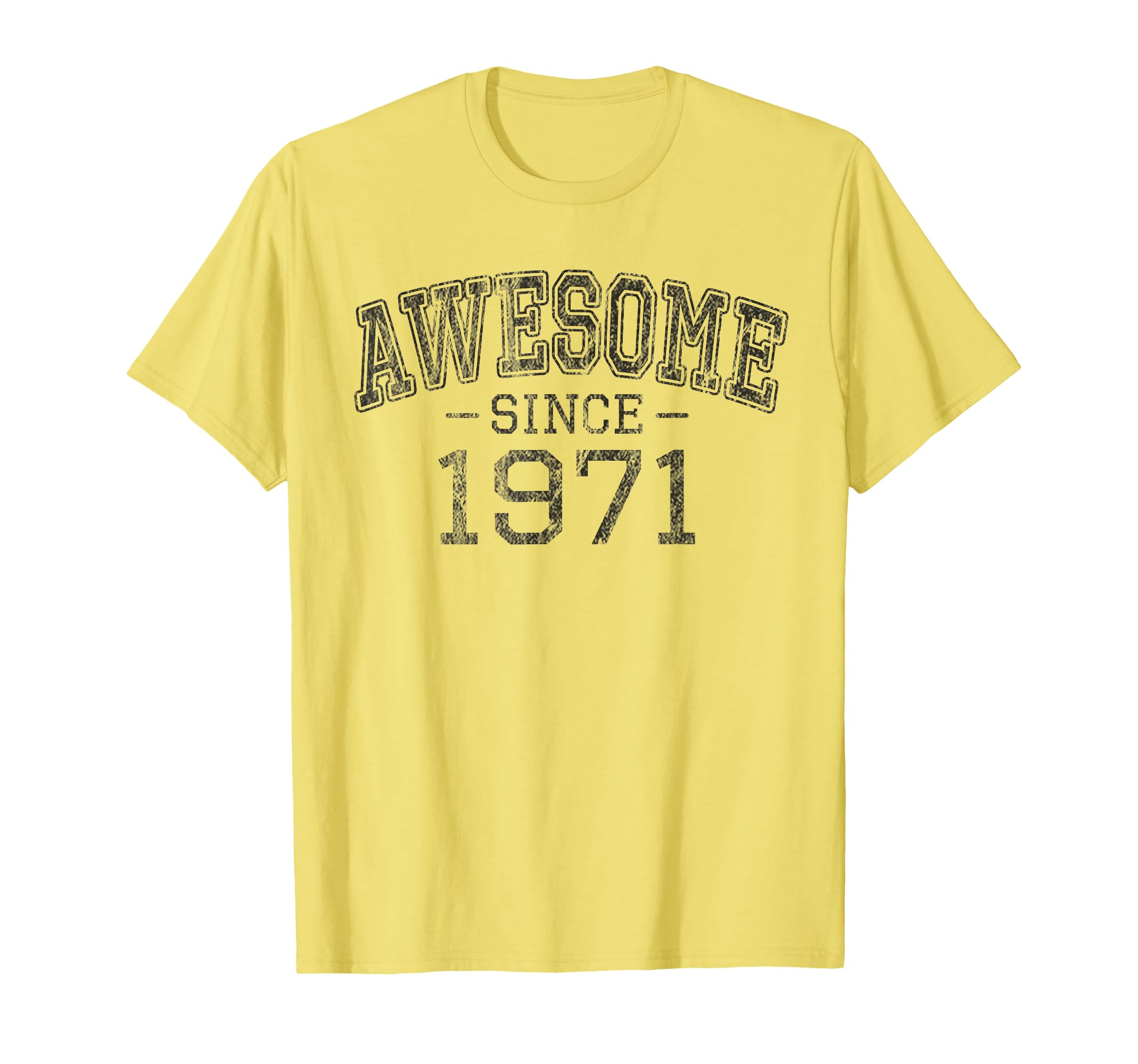 Awesome Since 1971 Born 1971 T-Shirt - Fun Novelty Design Men Women - T-Shirt, Sweatshirt, Hoodie