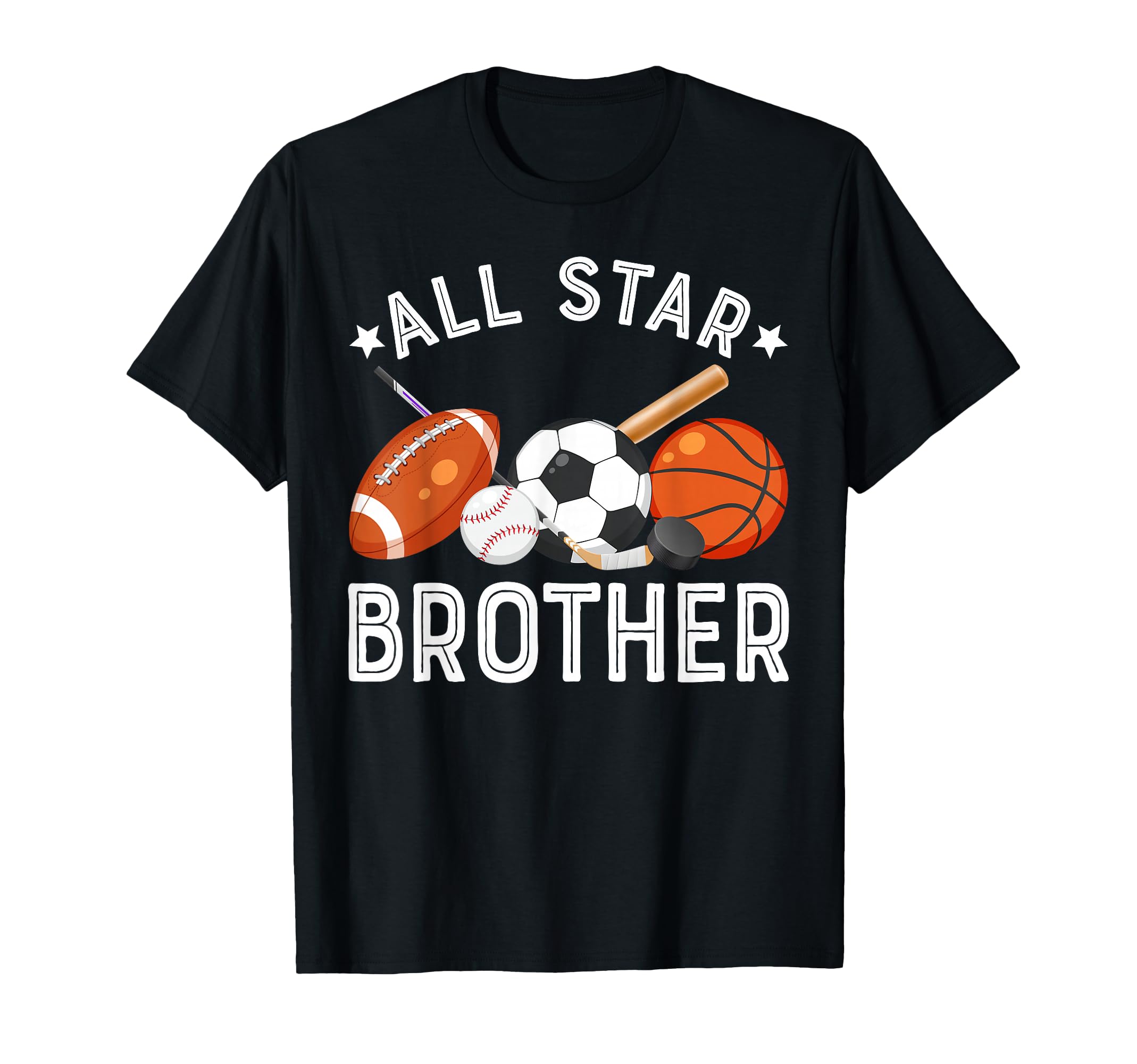 All Star Brother Birthday T-Shirt - Casual Everyday Wear Men Women - T-Shirt, Sweatshirt, Hoodie