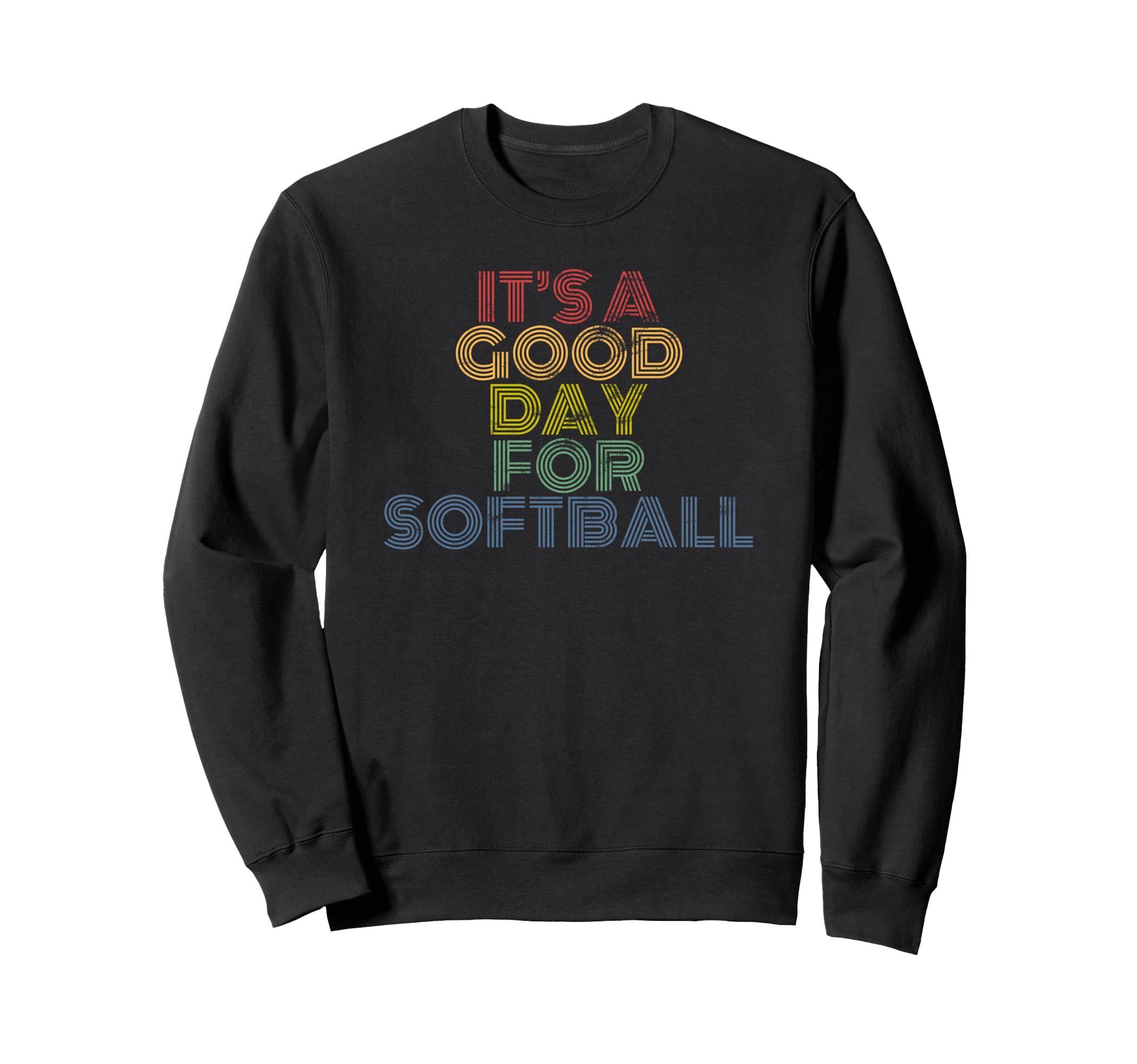 Its Good Day Softball 70S Distressed Sweatshirt - Minimalist Print Unisex - T-Shirt, Sweatshirt, Hoodie
