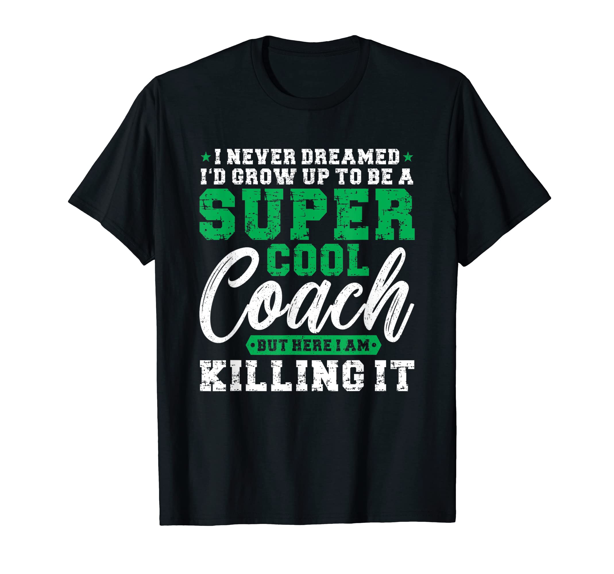 Super Cook Coach But Here Im Killing T-Shirt - Unique Graphic for Adults - T-Shirt, Sweatshirt, Hoodie