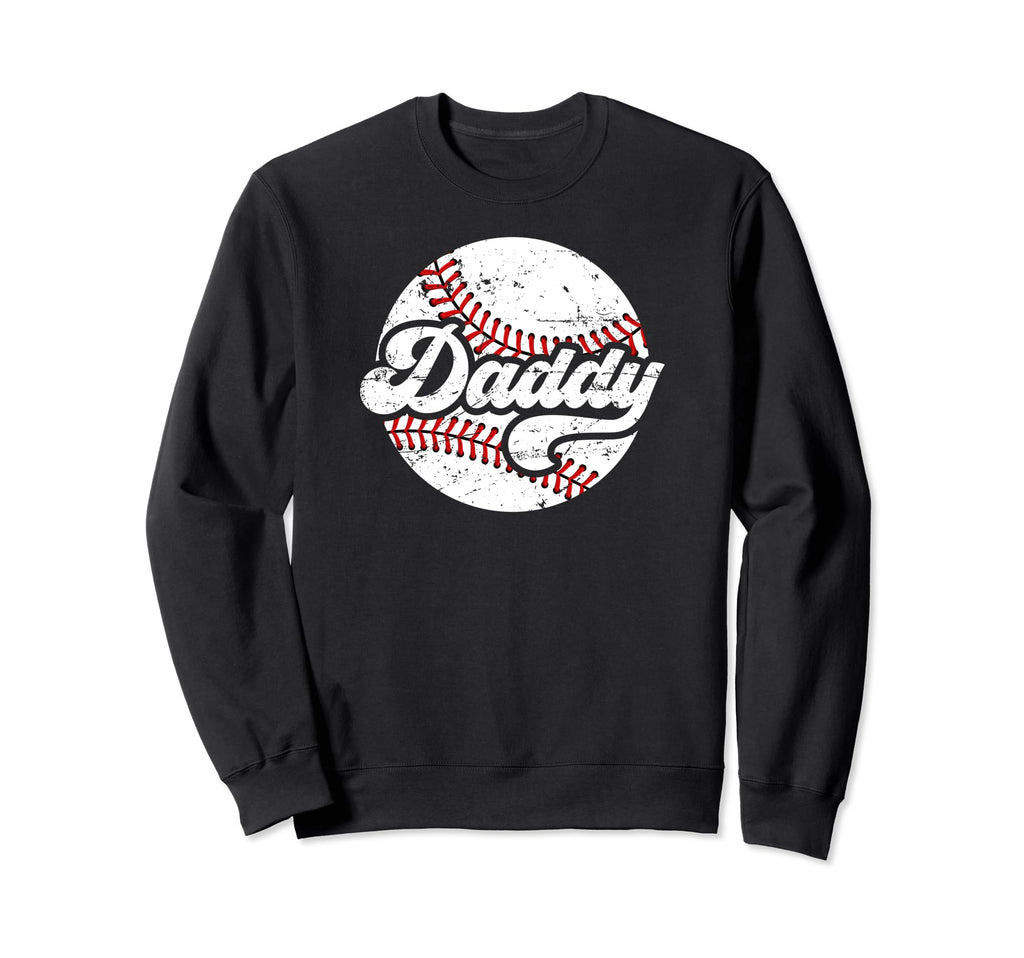 Daddy Baseball Dad Baseball Sweatshirt - Aesthetic Graphic for Adults - T-Shirt, Sweatshirt, Hoodie
