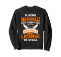 Funny Baseball Motivational Baseball Sweatshirt - Aesthetic Graphic Unisex - T-Shirt, Sweatshirt, Hoodie
